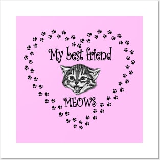 My Best Friend Meows Cute Kitten and Paws Heart Posters and Art